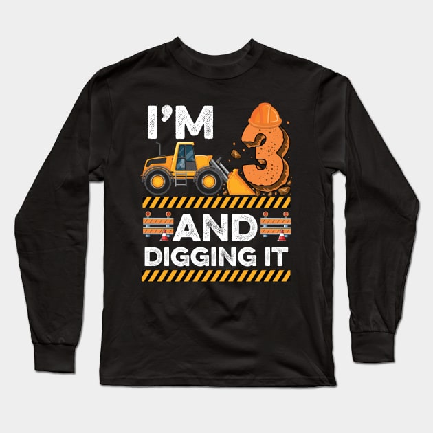 Kids Construction Truck 3th Birthday Boy 3 and digging it Long Sleeve T-Shirt by BioLite